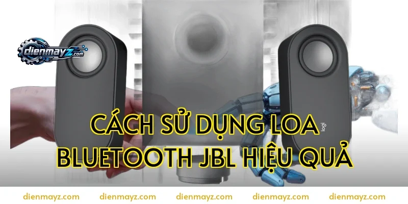 Cách sử dụng loa bluetooth jbl hiệu quả