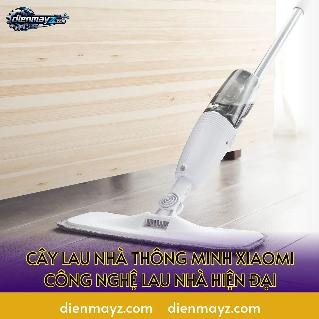 cây lau nhà thông minh xiaomi công nghệ lau nhà hiện đại
