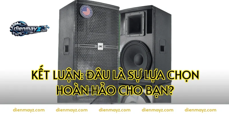 Kết Luận: Đâu Là Sự Lựa Chọn Hoàn Hảo Cho Bạn?