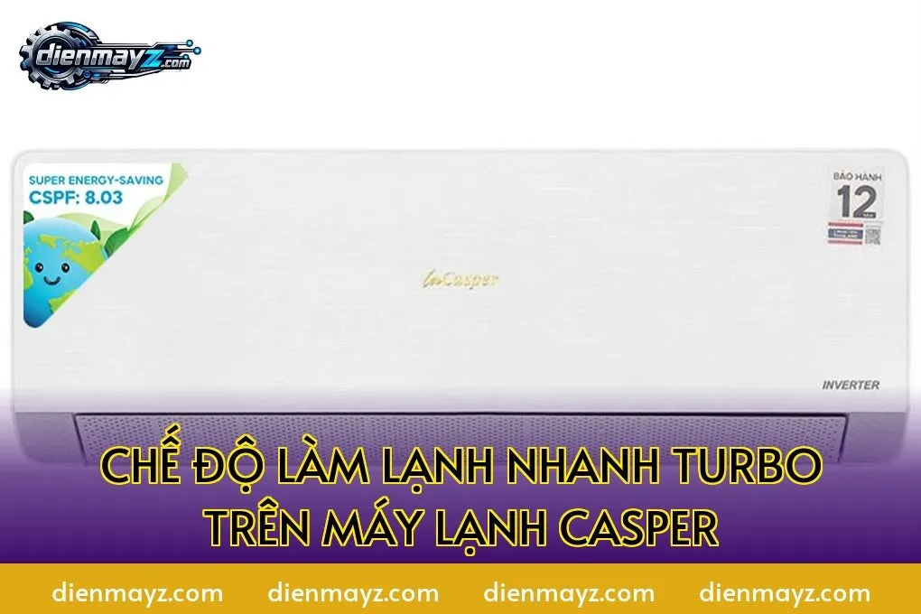 Chế độ làm lạnh nhanh Turbo trên máy lạnh Casper