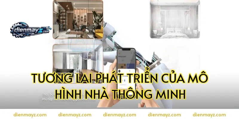 Tương lai phát triển của mô hình nhà thông minh