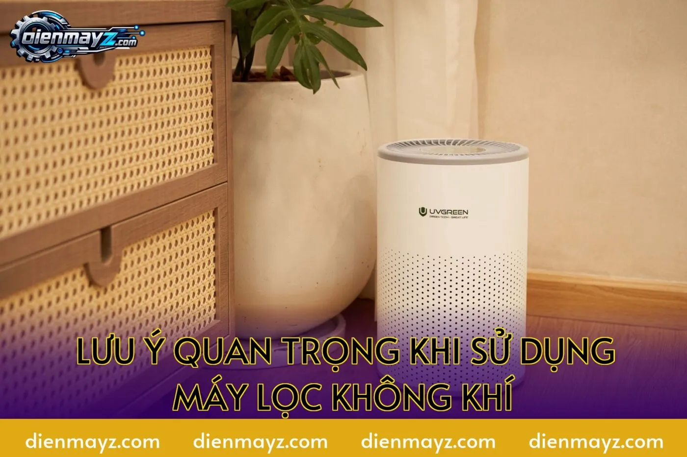 lưu ý quan trọng khi sử dụng máy lọc không khí