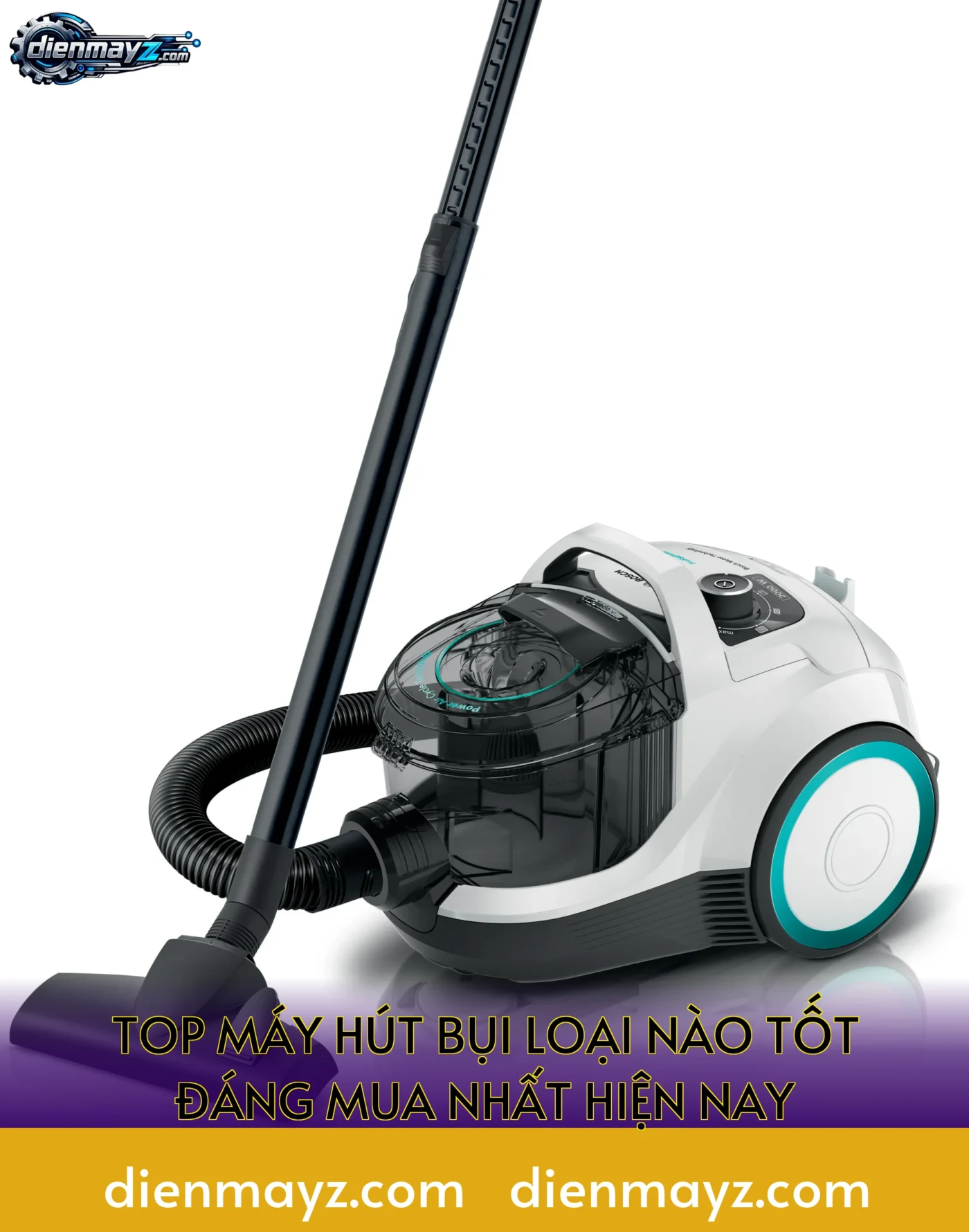 top máy hút bụi loại nào tốt đáng mua nhất hiện nay