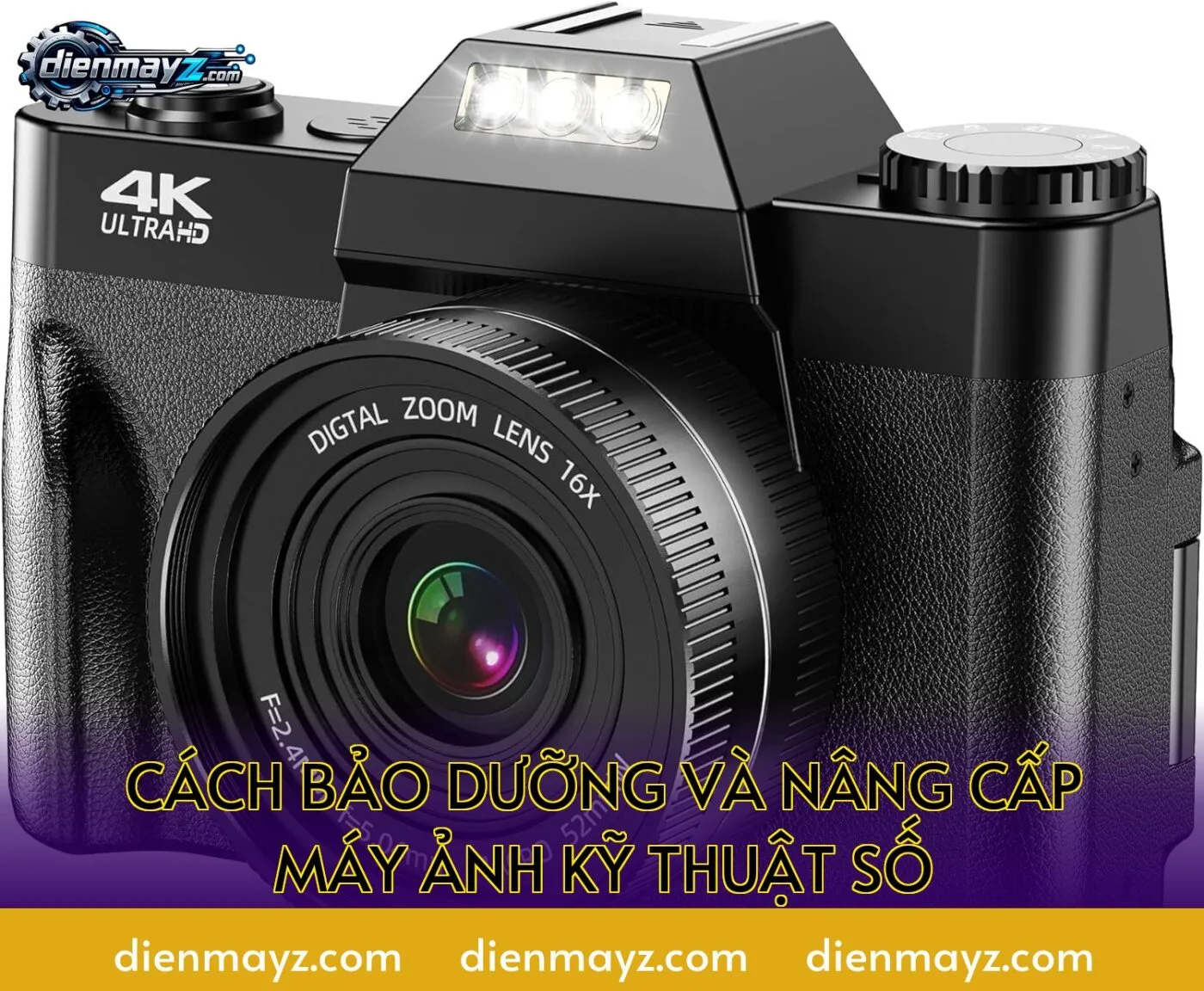 cách bảo dưỡng và nâng cấp máy ảnh kỹ thuật số