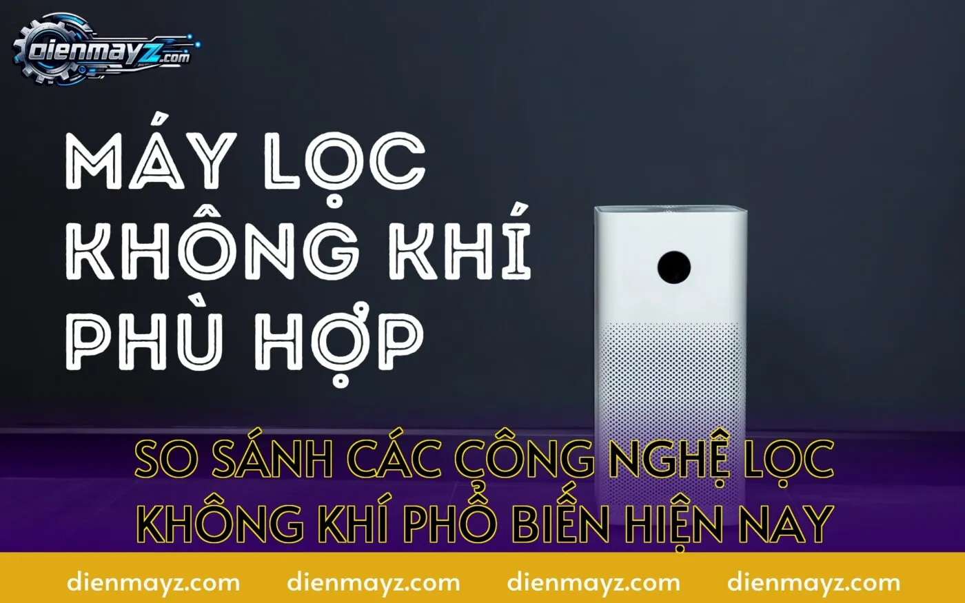 so sánh các công nghệ lọc không khí phổ biến hiện nay