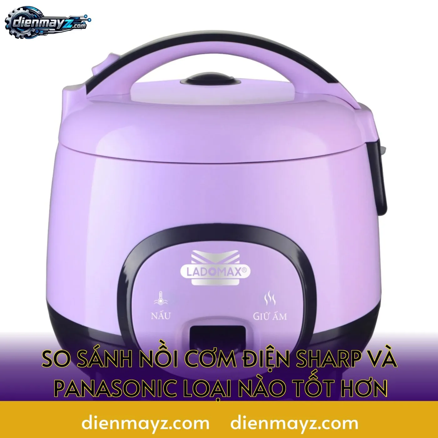 so sánh nồi cơm điện sharp và panasonic loại nào tốt hơn