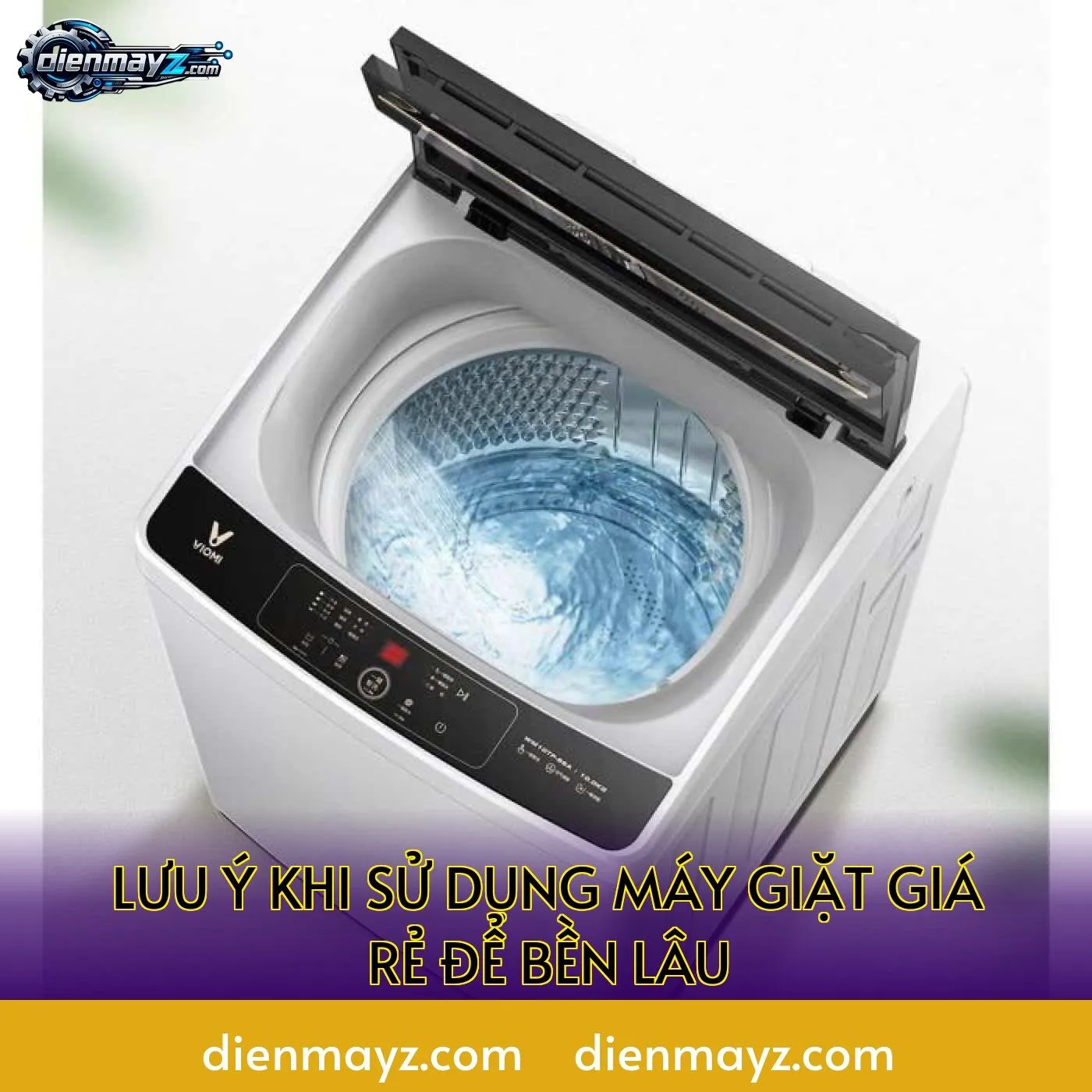 lưu ý khi sử dụng máy giặt giá rẻ để bền lâu