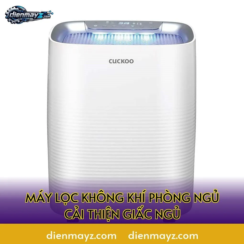 Máy lọc không khí phòng ngủ cải thiện giấc ngủ