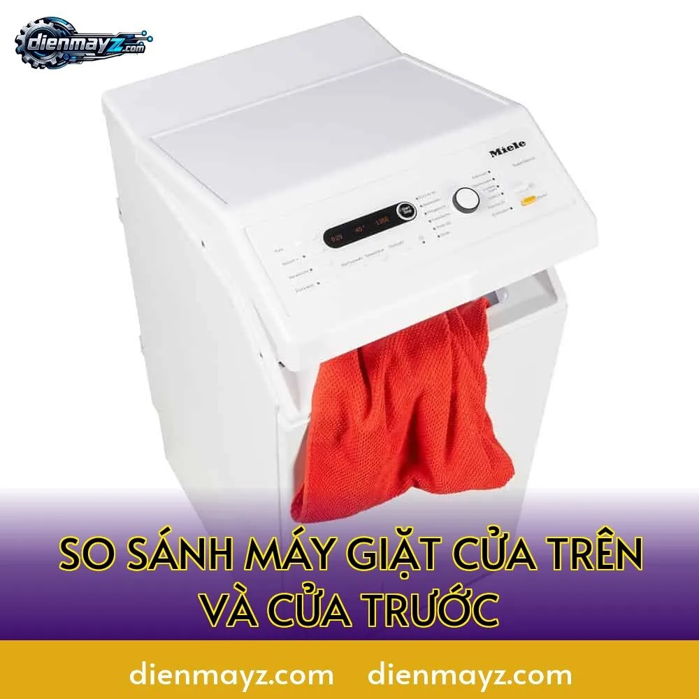 so sánh máy giặt cửa trên và cửa trước