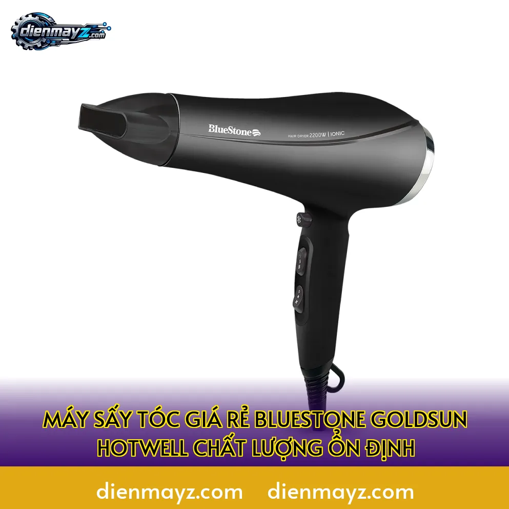 máy sấy tóc giá rẻ bluestone goldsun hotwell chất lượng ổn định