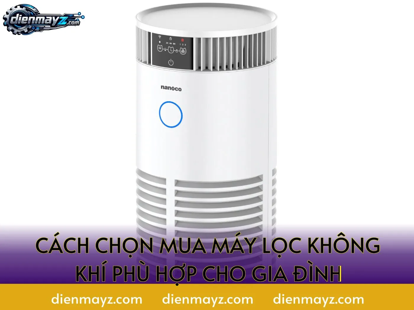 cách chọn mua máy lọc không khí phù hợp cho gia đình