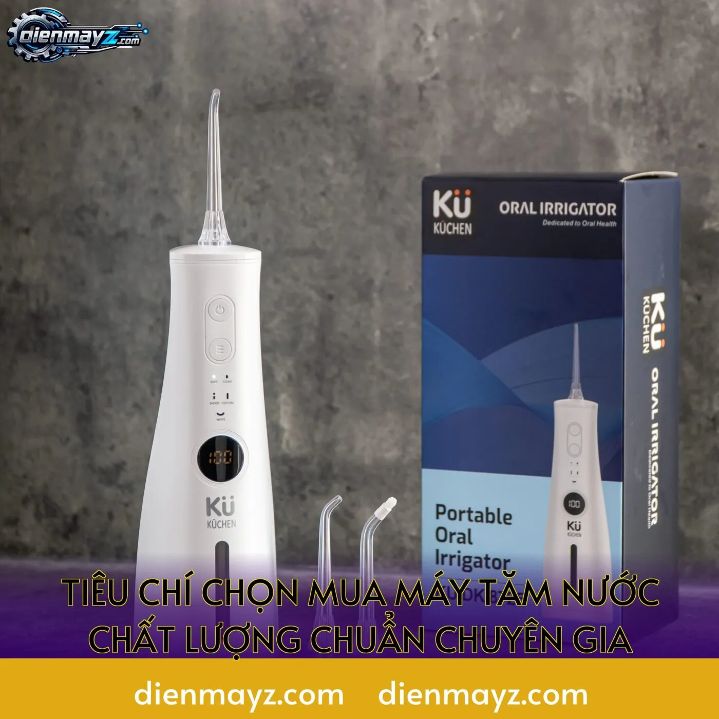 tiêu chí chọn mua máy tăm nước chất lượng chuẩn chuyên gia