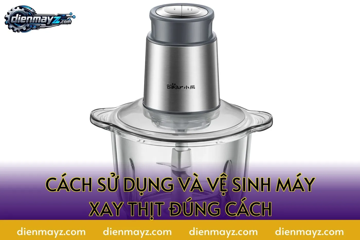 cách sử dụng và vệ sinh máy xay thịt đúng cách