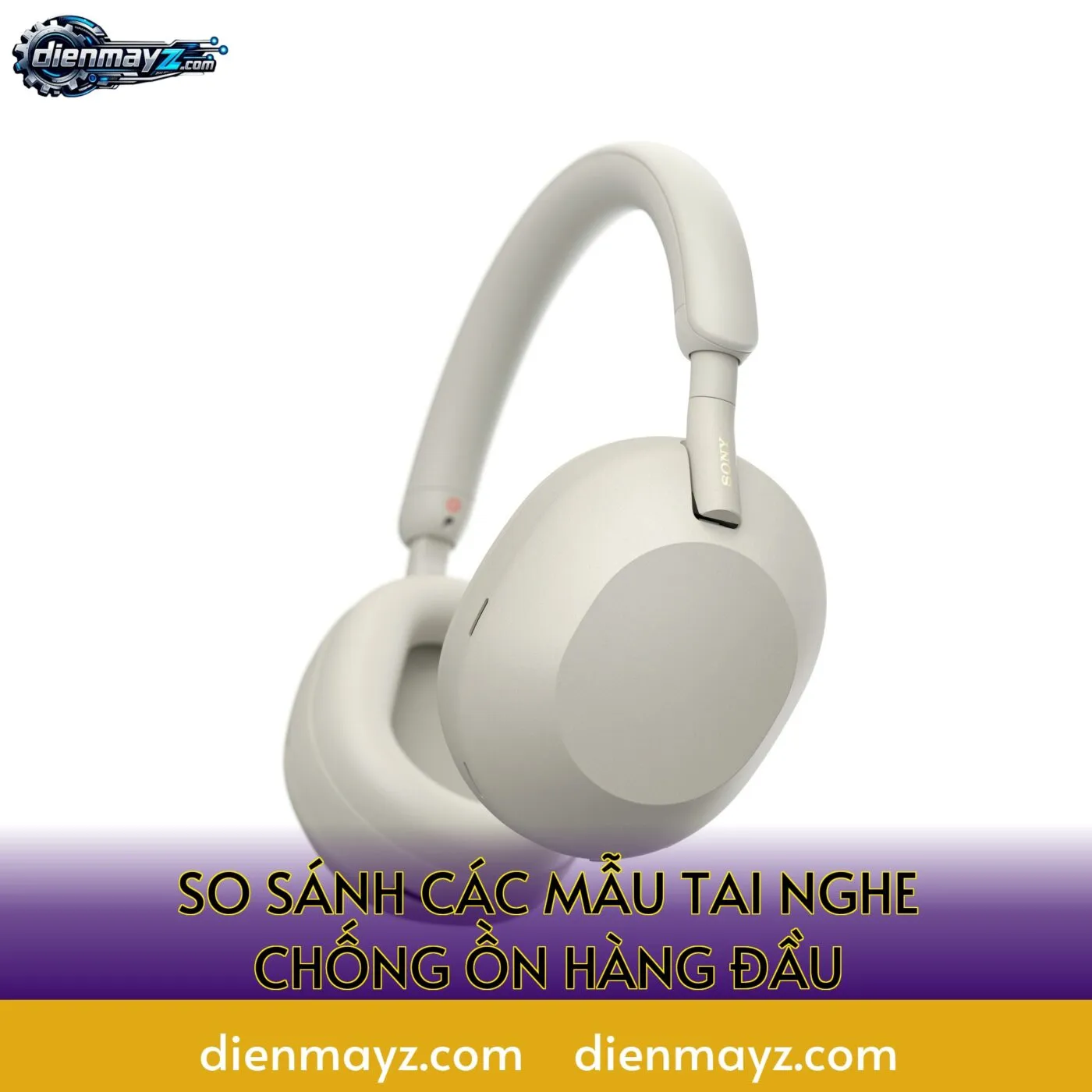 so sánh các mẫu tai nghe chống ồn hàng đầu