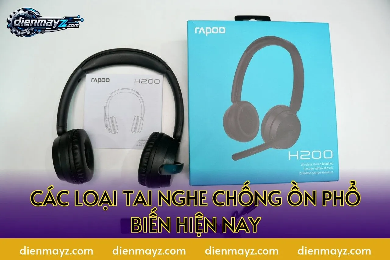 các loại tai nghe chống ồn phổ biến hiện nay