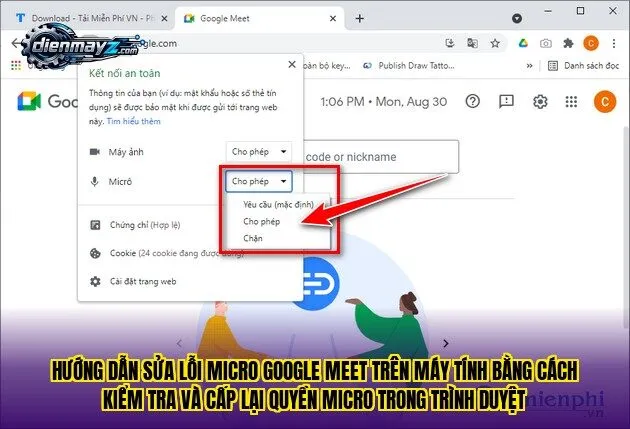 Hướng dẫn sửa lỗi micro Google Meet trên máy tính bằng cách kiểm tra và cấp lại quyền micro trong trình duyệt