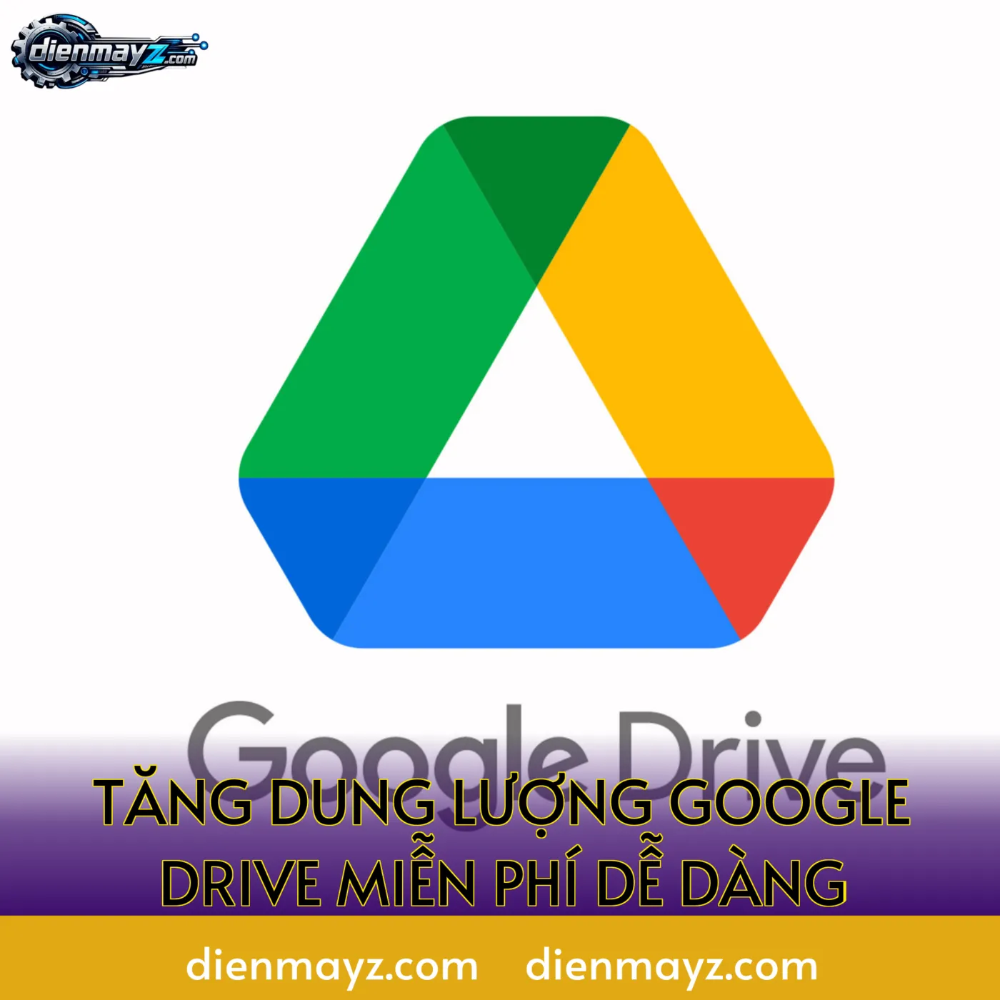 Tăng dung lượng Google Drive miễn phí dễ dàng