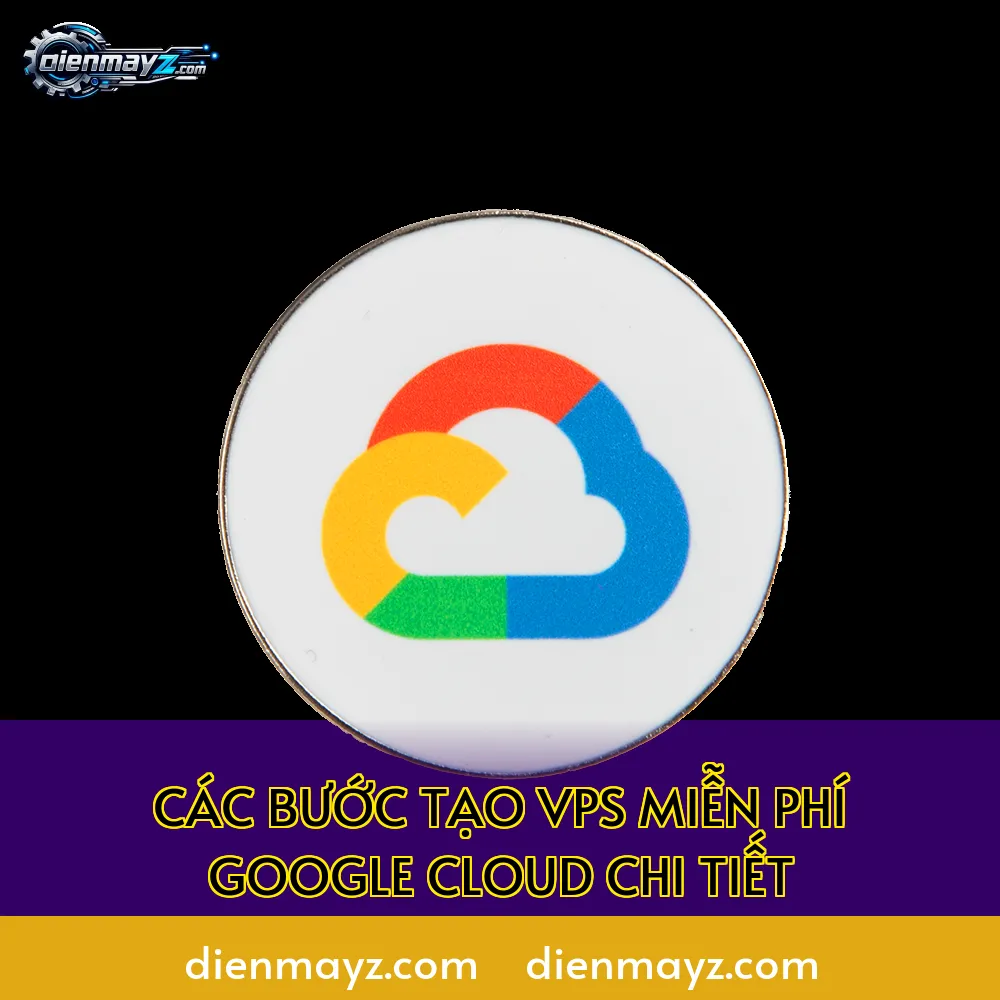 Hướng dẫn tạo VPS miễn phí trên Google Cloud (free tier) 4 Các bước tạo VPS miễn phí Google Cloud chi tiết