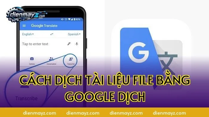 Cách dịch tài liệu file bằng Google Dịch