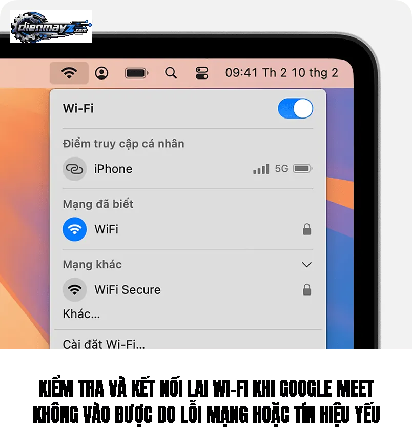 Kiểm tra và kết nối lại Wi-Fi khi Google Meet không vào được do lỗi mạng hoặc tín hiệu yếu